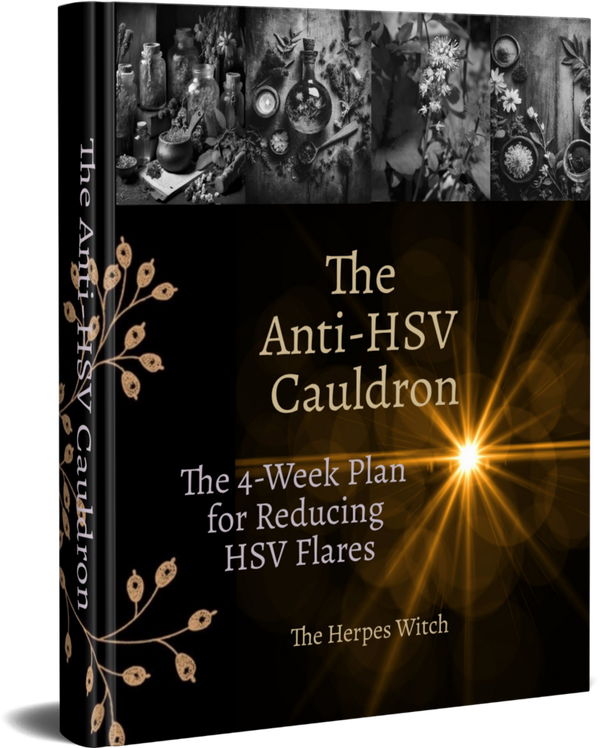The Anti-HSV Cauldron: The 4-Week Plan for Reducing HSV Flares
