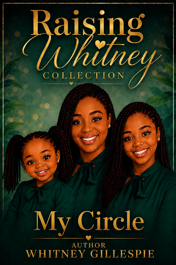 Raising Whitney: My Circle