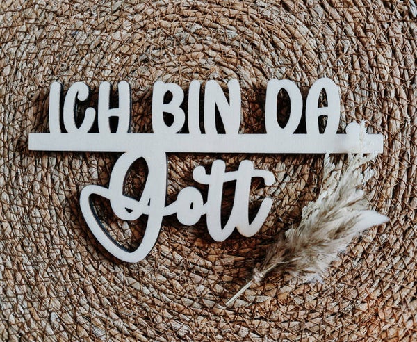 Schriftzug „Ich bin da.“
