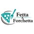 Fetta &amp; Forchetta