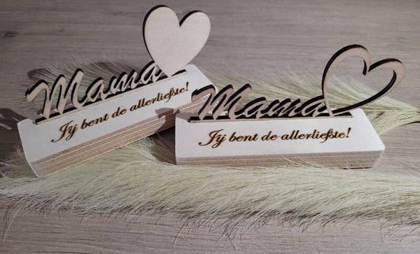 Mama jij bent de allerliefste - houten staander