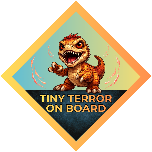 #Beastmode Dino Car Sign – Tiny Terror On Board