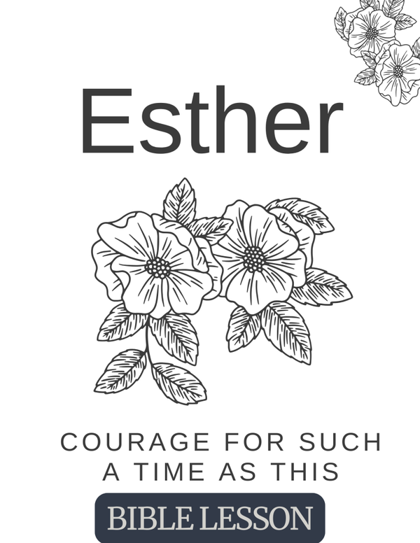 🌿 Bible Study: Esther's Journey