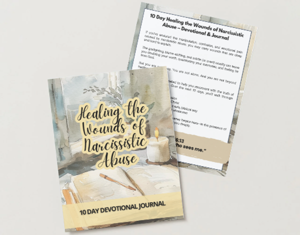 💔 10 Day Healing the Wounds of Narcissistic Abuse Devotinal