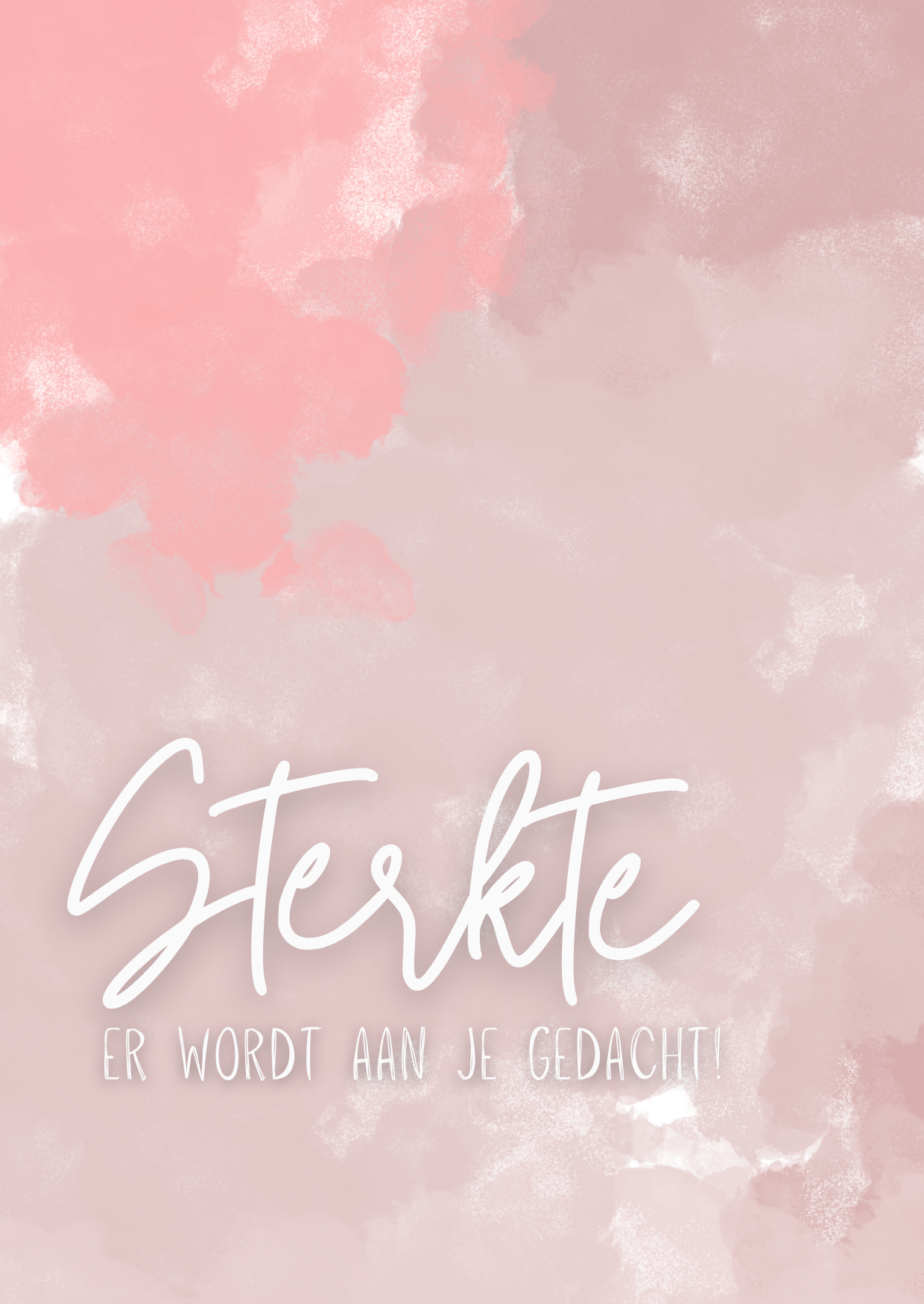 Sterkte, er wordt aan je gedacht!