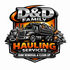 D&amp;D Family Hauling Services