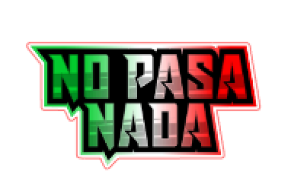 NO PASA NADA MEXICO COLORS