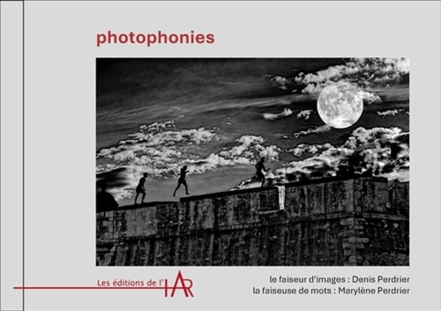 Photophonies - Denis et Marylène PERDRIER