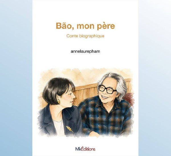 BAO MON PERE - ANNE LAURE PHAM
