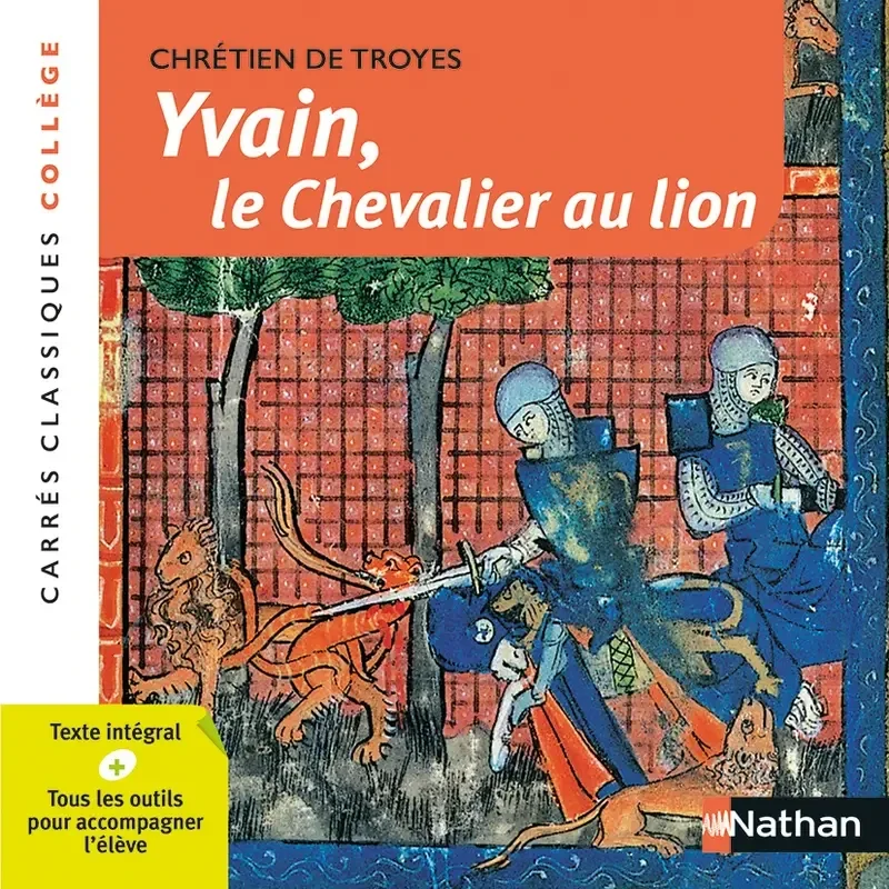 Yvain ou le chevalier au lion - Chrétien de Troyes