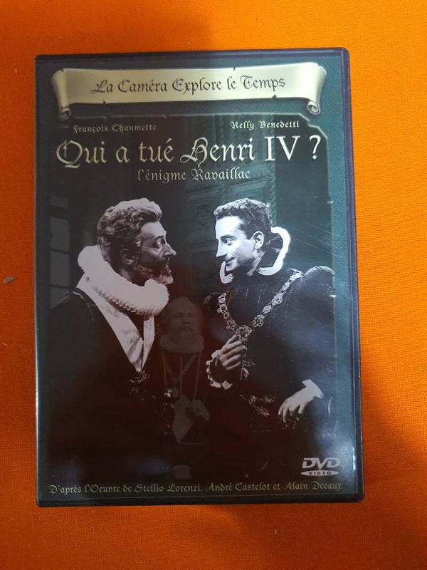 La Caméra explore le temps : Qui a tué Henri IV ?