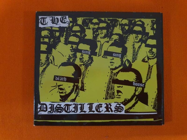 The Distillers ‎– Sing Sing Death House