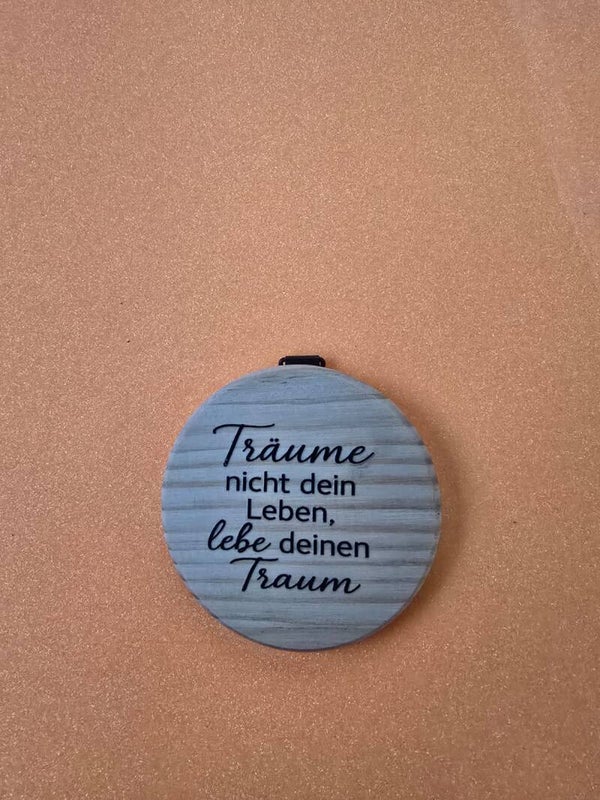 Träume nicht dein Leben, lebe deinen Traum