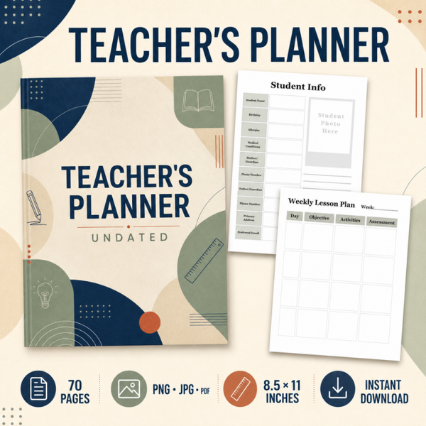 Undated Teacher’s Planner – 70-Page Printable Digital Organizer | 8.5 × 11 Inch PNG, JPG and PDF Instant Download