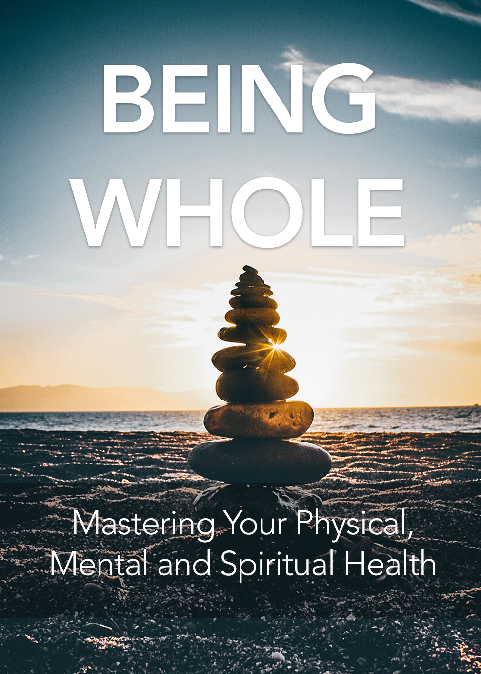 Being Whole eBook | Reconnect Mind, Body & Spirit for a Healthier You