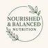 Nourished and Balanced Nutrition