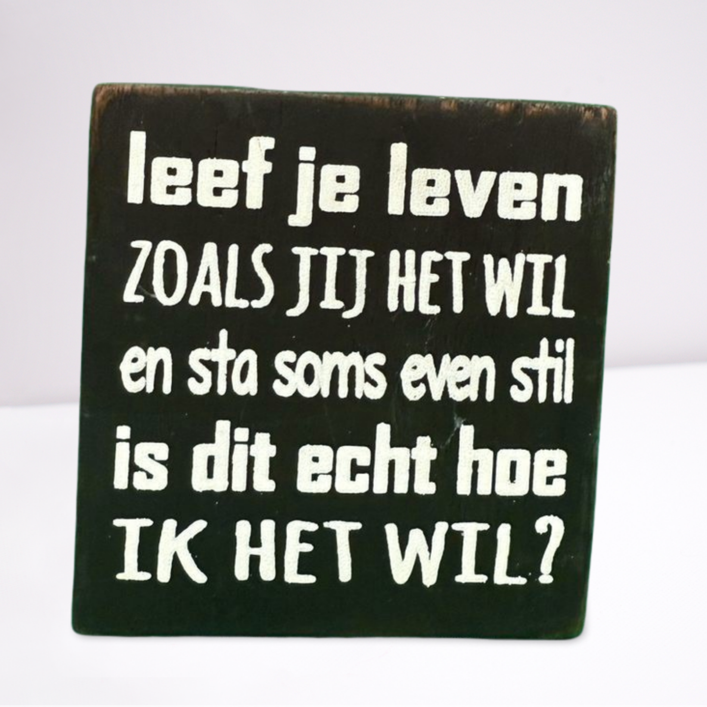 Houten decoratiebord – Inspirerende tekst – ±10 x 10 cm – Donkergroe