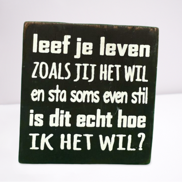 Houten decoratiebord – Inspirerende tekst – ±10 x 10 cm – Donkergroe