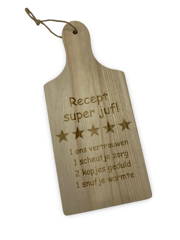 Houten plank "recept super juf (meester)"