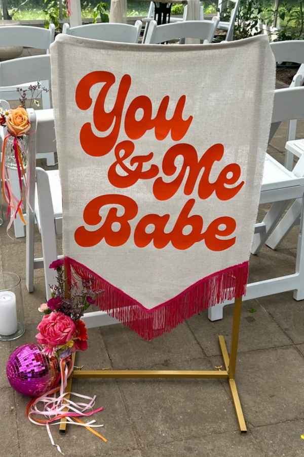 You & Me Babe - Wedding sign