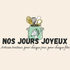Nos Jours Joyeux