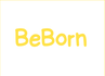 beborn