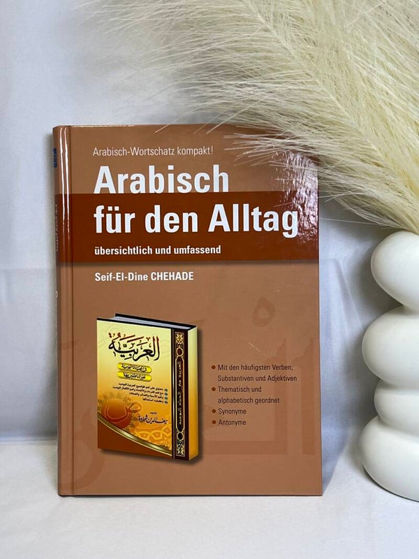 Arabisch für den Alltag, übersichtlich und umfassend