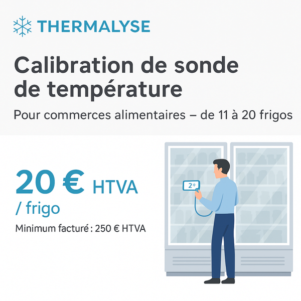 Calibration de sonde de température Pour commerces alimentaires – de 11 à 20 frigos