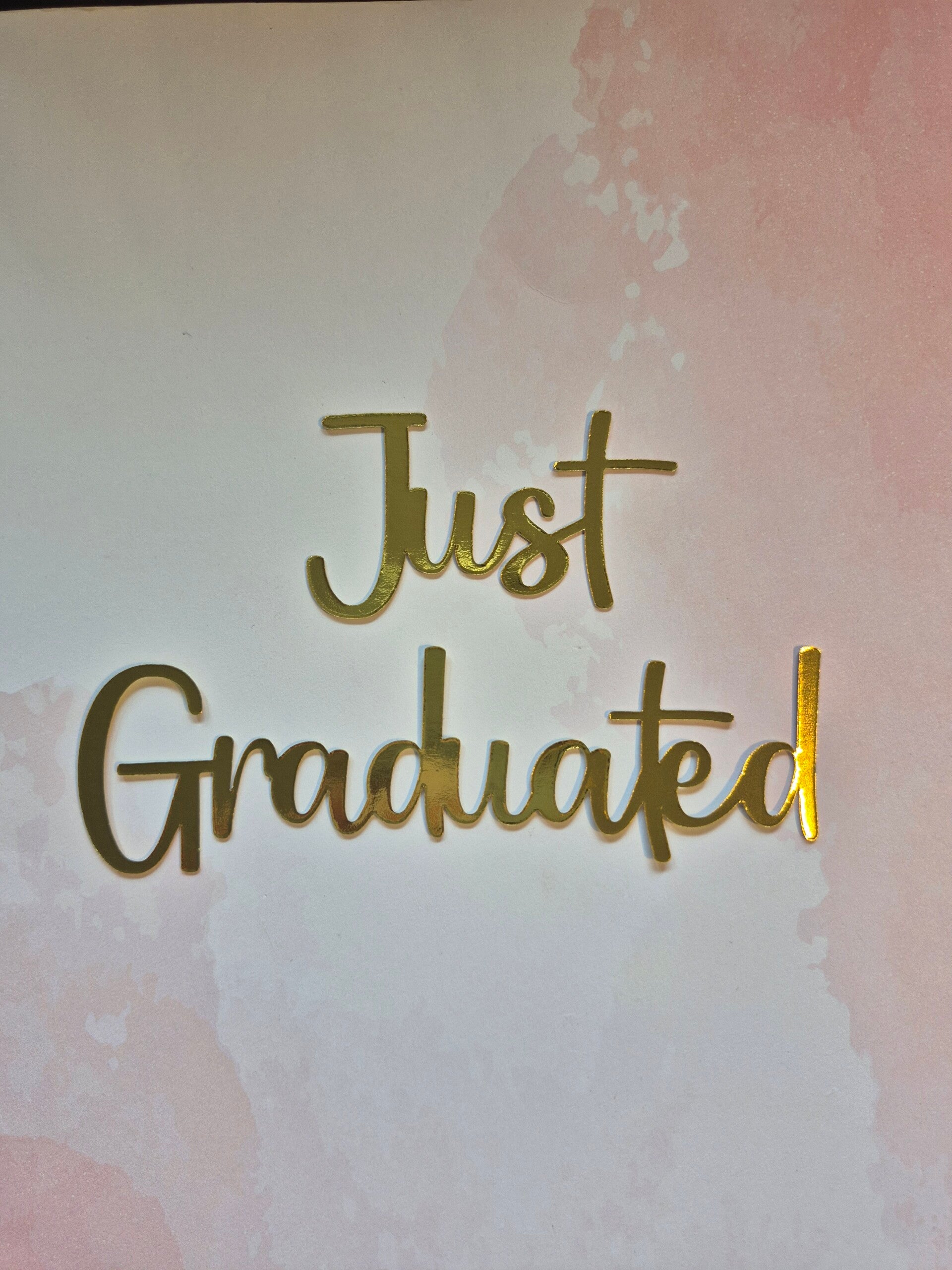 Just Graduated TekstTopper