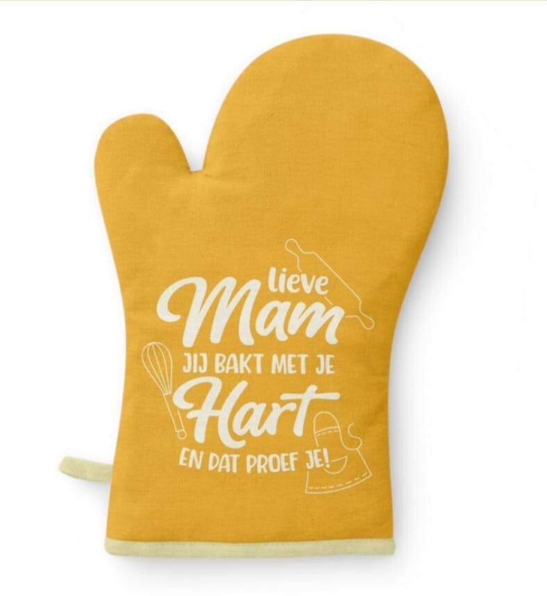 Ovenhandschoen Lieve Mama jij bakt met je Hart en dat proef je.