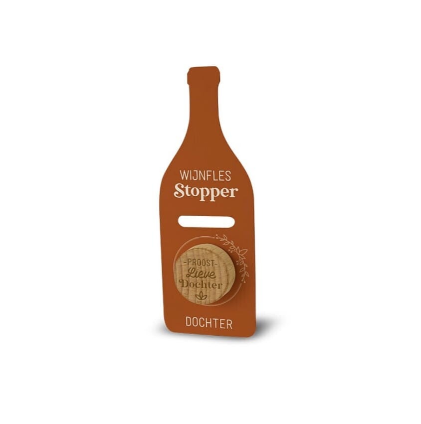 Wijnfles Stopper Lieve Dochter.