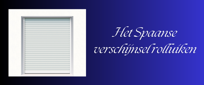 Waarom heeft man in Spanje altijd de rolluiken naar beneden?