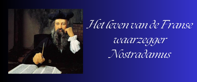 DE VOORSPELLINGEN VOOR 2022 VAN NOSTRADAMUS