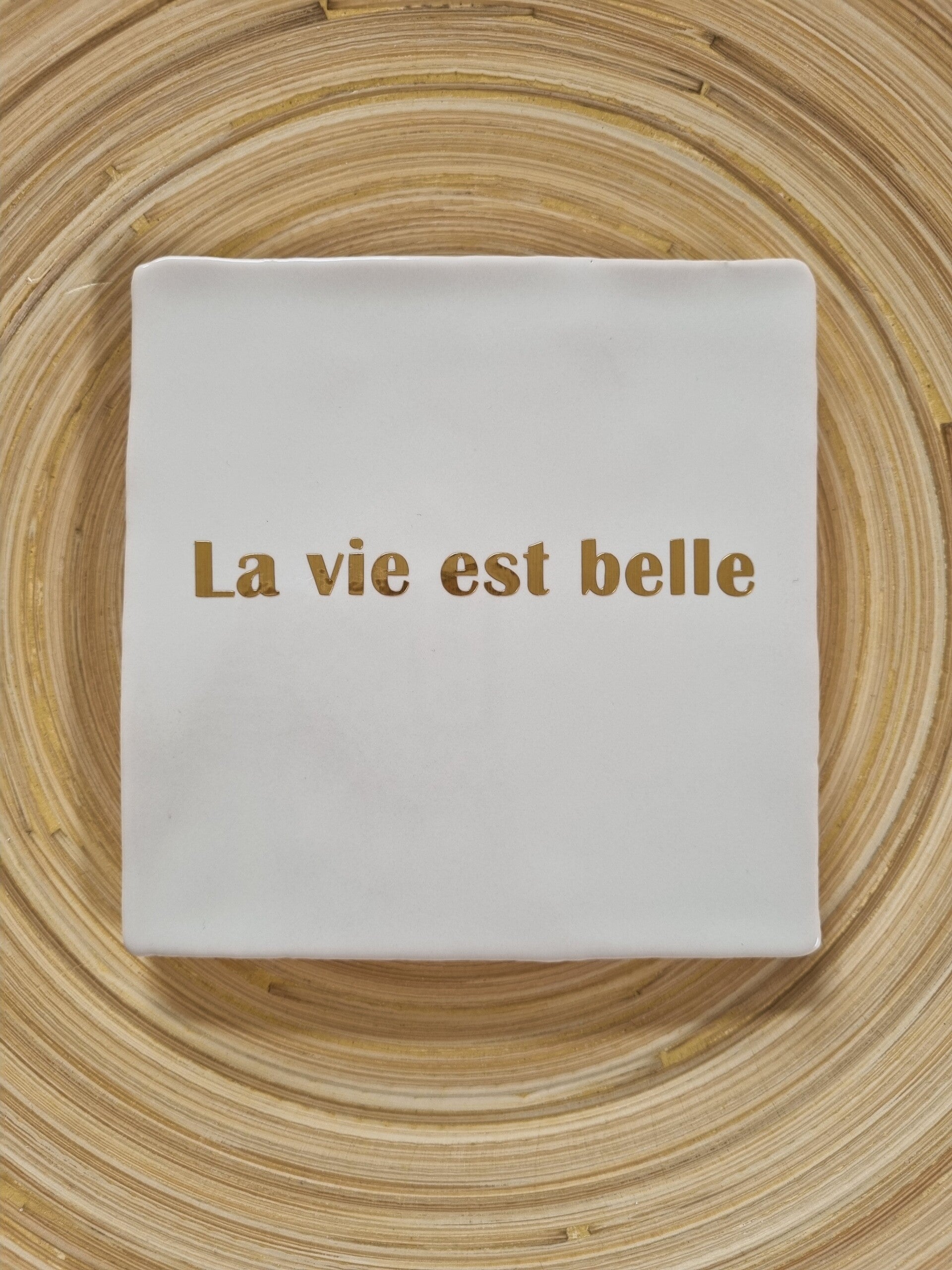Tegeltje La vie est belle