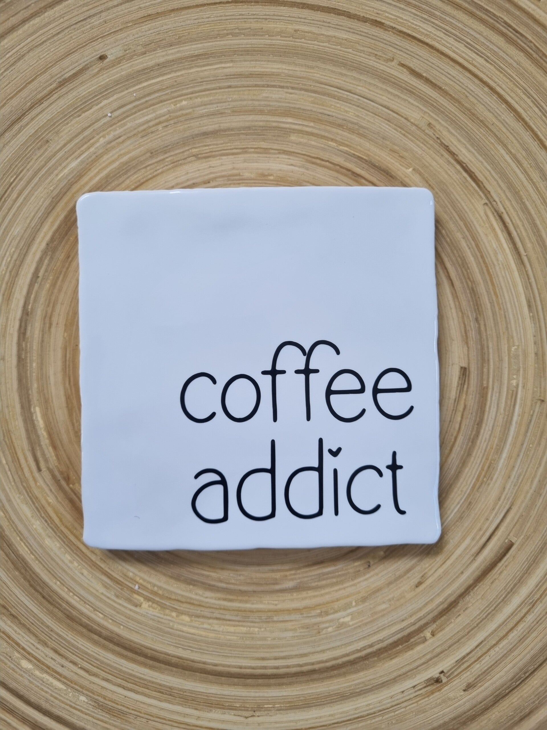 Tegeltje Coffee Addict