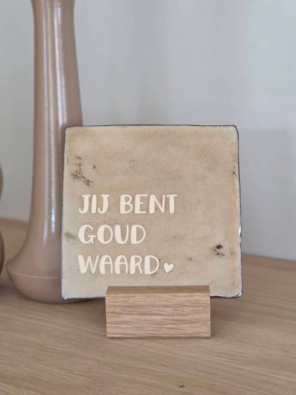 Keramieken Tegeltje Quote “Jij bent goud waard” – Brons met Beige Opdruk | 10x10 cm