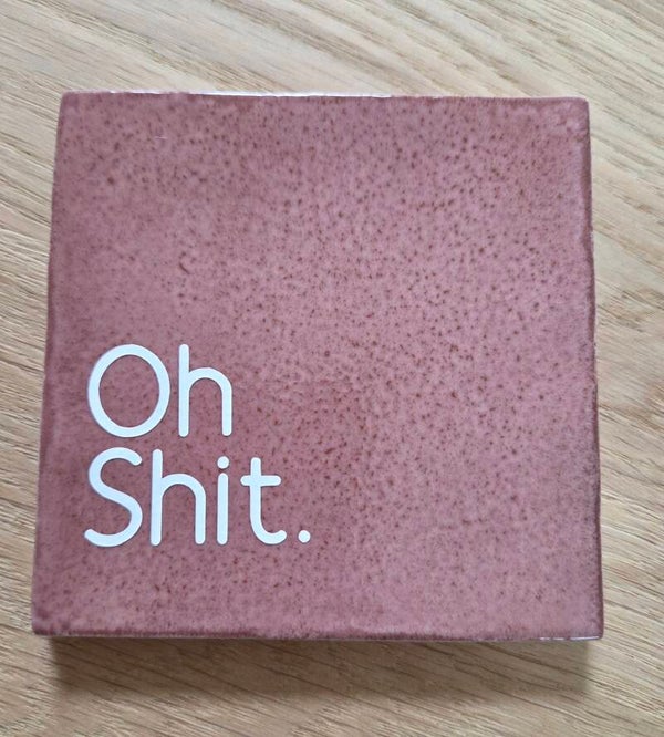 Keramieken Tegeltje Quote “Oh Shit.” - Roze met Witte Opdruk | 10x10 cm
