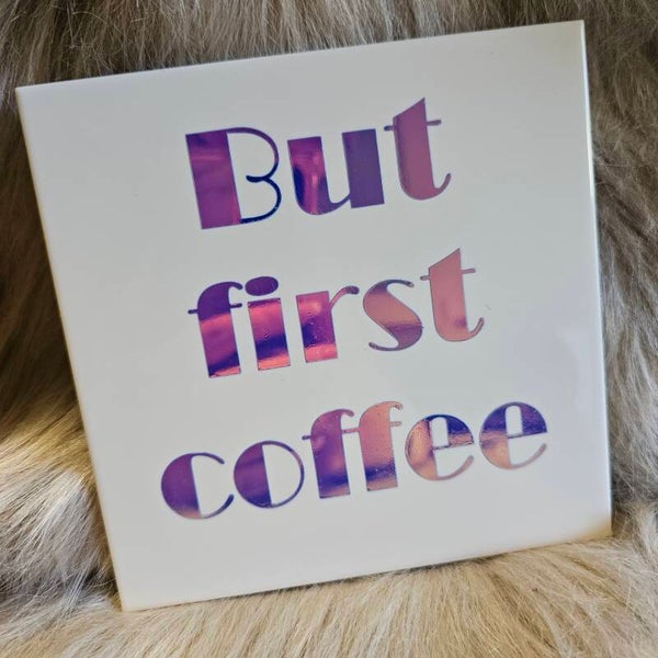 Tegeltje but first coffee