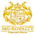 MG-ROYALTY Glass and Mirror