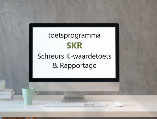 SKR - Schreurs K-waardetoets & Rapportage