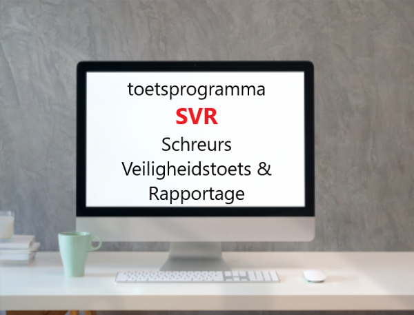 SVR - Schreurs Veiligheidstoets & Rapportage (CROW400)