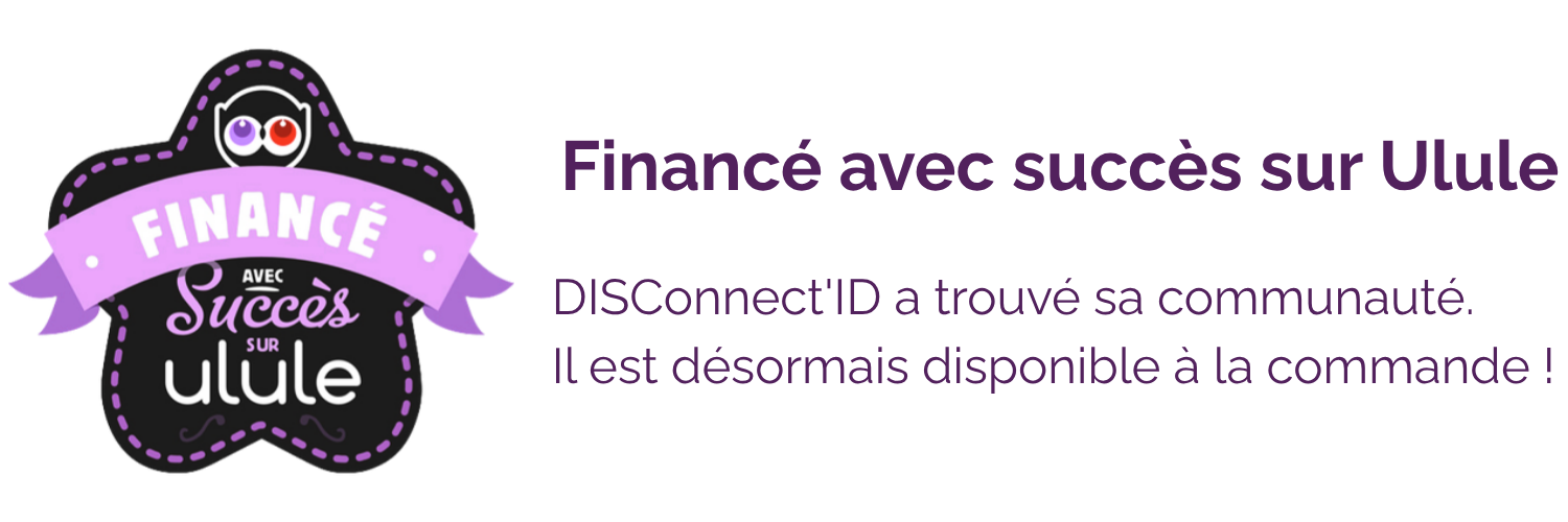 Badge Financé avec succès sur Ulule — jeu pédagogique DISConnect'ID