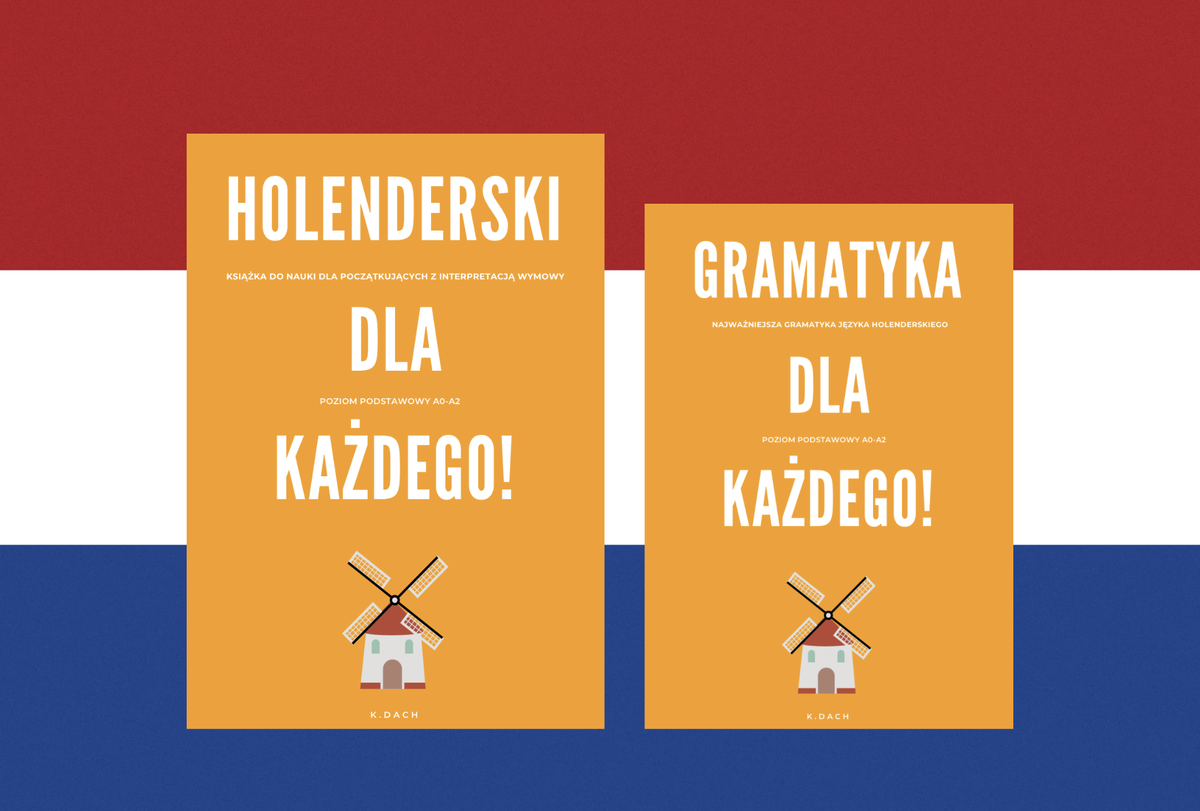 Nauka holenderskiego z wymową! Holenderski dla każdego