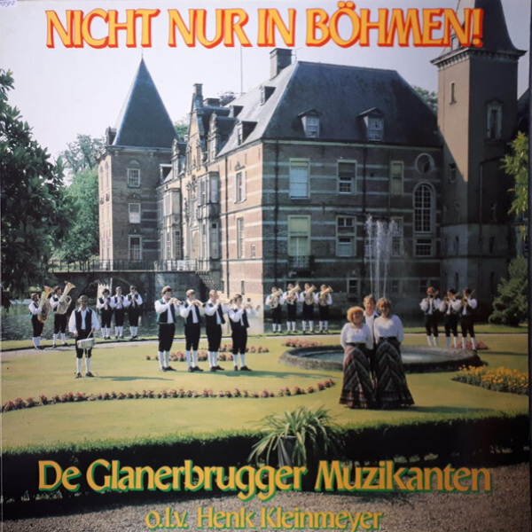 Nicht nur in Böhmen - De Glanerbrugger Muzikanten
