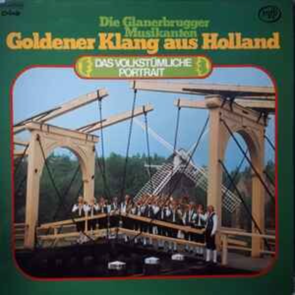 Golderner Klang aus Holland - Die Glanerbrugger Musikanten