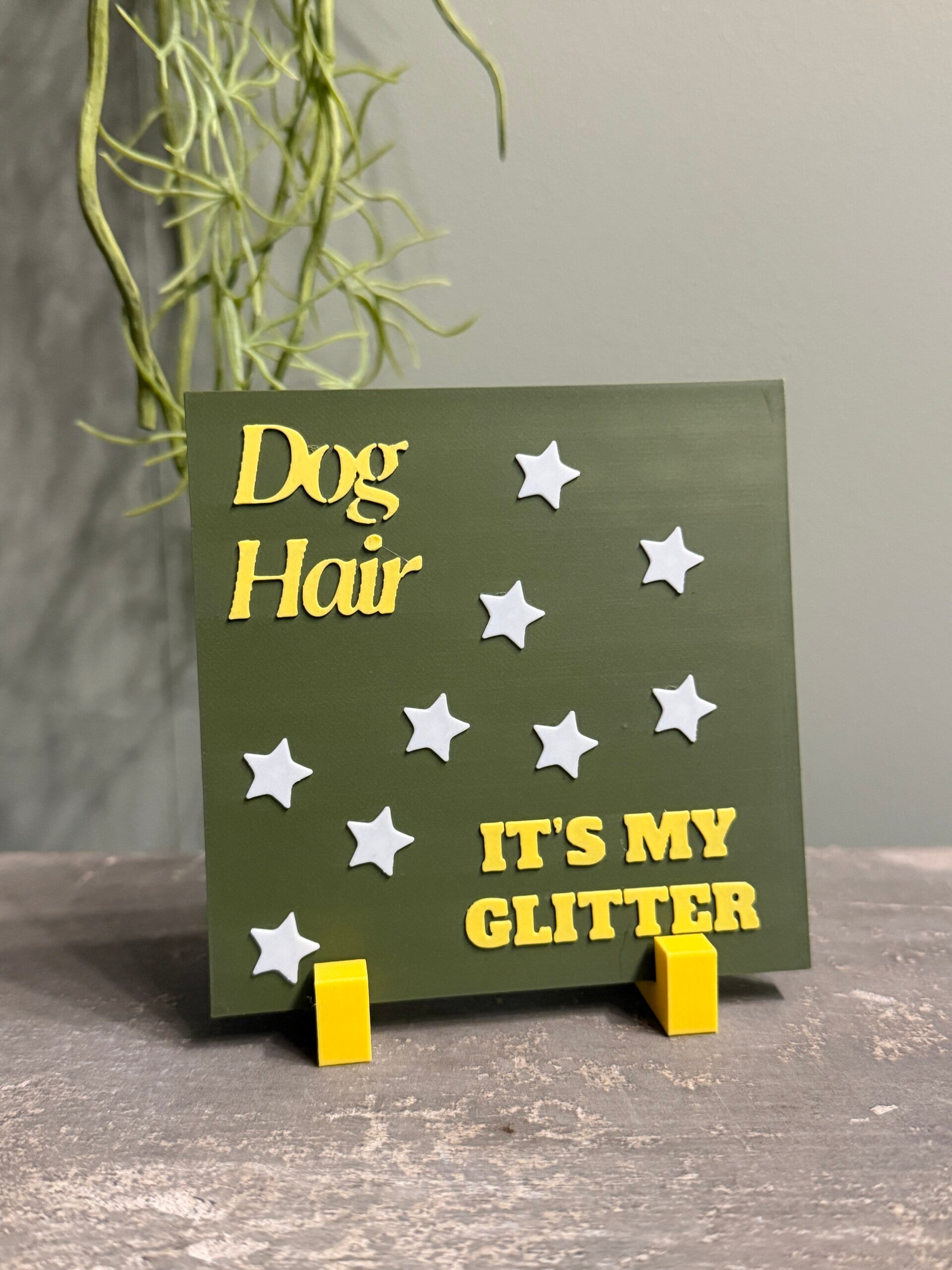 Hip tegeltje "Dog Hair, It's my glitter"