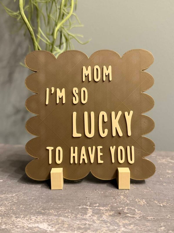 Hip tegeltje "Mom i'm so lucky"