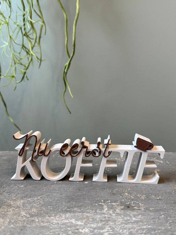 "Nu eerst koffie" Word art