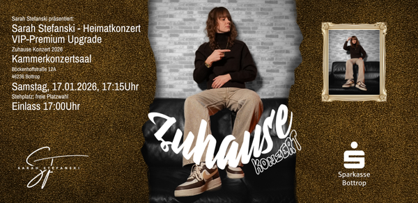 VIP Upgrade - Sarah Stefanski - Zuhause (Exklusiv Konzert) - Beinhaltet keinen Einlass!!!