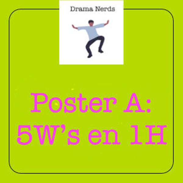 Drama-download 3A: Poster 5W's + 1H